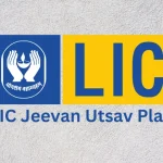 LIC Jeevan Utsav Plan